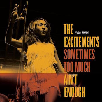 Excitements ,The - Sometimes Too Much Ain't Enough ( ltd Lp)